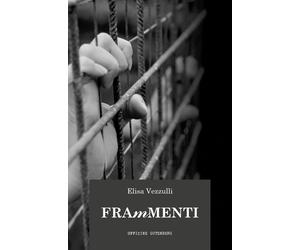 Libri Elisa Vezzulli - Frammenti - 2020 (Gli elefanti)