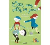 Libri Elisa Vincenzi - C'era Una Volta Un Gioco. Ediz. A Colori. Con Video Tutor