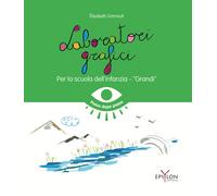 "Libri Elisabeth Grimault - Laboratori Grafici Per La Scuola Dell'Infanzia - Vol