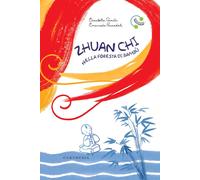 Zhuan Chi nella foresta di bambù. Ediz. a colori. Con QR Code