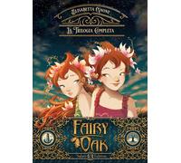 La trilogia completa. Fairy Oak