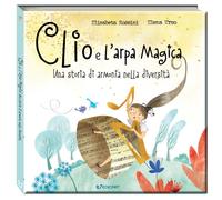 Libri Elisabetta Rossini / Elena Urso - Clio E L'arpa Magica. Una Storia Di Armo