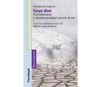 Carpe diem. Procrastinazione e correlati psicologici nel ciclo di vita