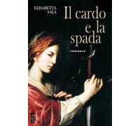 Il cardo e la spada