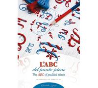 Libri Elisabetta Sforza - L' ABC Del Punto Pieno-The ABC Of Padded Stitch