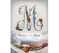 Libri Elisabetta Sforza - Ricamare Il Mare-A Sea To Stitch. Ediz. Bilingue
