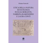Libri Elisiana Fratocchi - Etica Della Natura Ed Ecologia In Elsa Morante, Fabri