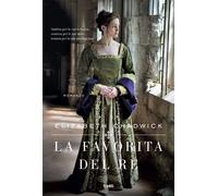 Libri Elizabeth Chadwick - La Favorita Del Re