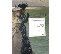 Libri Elizabeth Gaskell - Vita Francese