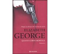 Questo corpo mortale - George Elizabeth