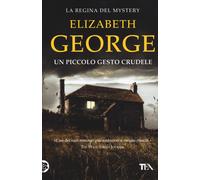 Un piccolo gesto crudele