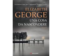 Libri Elizabeth George - Una Cosa Da Nascondere