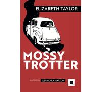 Libri Elizabeth Taylor - Mossy Trotter - 2023 (Maxizoom)