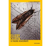 Libri Ellery Queen - Le Falene Assassinate