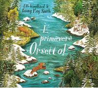 Libri Elli Woollard - E' Primavera Orsetto Ediz. A Colori