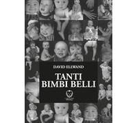 Libri Ellwand David - Tanti Bimbi Belli. Ediz. Illustrata