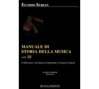 Libri Elvidio Surian - Manuale Di Storia Della Musica. Vol. 3: L'Ottocento: La M