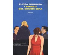 Libri Elvira Seminara - I Segreti Del Giovedi Sera