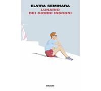 Libri Elvira Seminara - Lunario Dei Giorni Insonni
