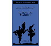 Il flauto magico. Ediz. italiana e tedesca