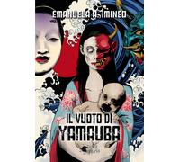 Libri Emanuela A. Imineo - Il vuoto di Yamauba - 2023