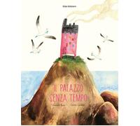 Libri Emanuela BusÃ - Il Palazzo Senza Tempo. Ediz. A Colori