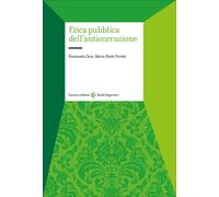 Etica pubblica dell'anticorruzione [Paperback] Ceva, Emanuela and Ferretti, Mari