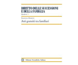 Libri Emanuela Morotti - Atti Gratuiti Tra Familiari