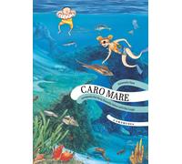Caro mare. Ediz. a colori
