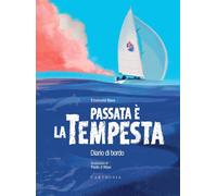Libri Emanuela Nava - Passata E La Tempesta. Diario Di Bordo. Con QR Code Per As