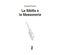 Libri Emanuela Properzi - La Sibilla e la massoneria - 2022
