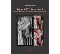 Libri Emanuela Scanu - Taglia XXXL Autostima S. Storie Di Donne Che Hanno Affron