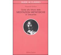 Guida alla lettura delle «Meditazioni metafisiche» di Descartes