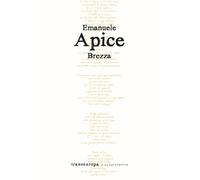 Libri Emanuele Apice - Brezza - 2023 (Nuova poetica)