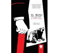 Il buio. La lunga notte di Stefano Cucchi