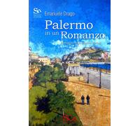 Libri Emanuele Drago - Palermo In Un Romanzo