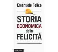 Storia economica della felicità