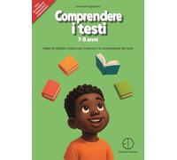 Libri Emanuele Gagliardini - Comprendere I Testi 7-8 Anni. Materiali Didattici I