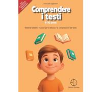 Libri Emanuele Gagliardini - Comprendere I Testi 9-10 Anni. Materiali Didattici