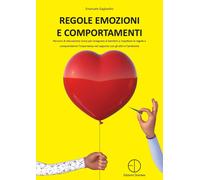 Libri Emanuele Gagliardini - Regole Emozioni E Comportamenti. Percorsi Di Educaz