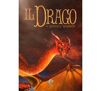 Libri Emanuele Manfredi - Il Drago. Artbook. Ediz. Integrale
