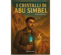 Libri Emanuele Monastero - I Cristalli Di Abu Simbel