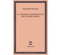 La tendenza fondamentale del nostro tempo