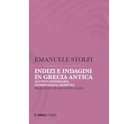 Libri Emanuele Stolfi - Indizi E Indagini In Grecia Antica. Attivita Giudiziarie