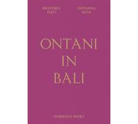 Libri Emanuele Trevi / Giovanna Silva - Ontani In Bali. Ediz. Illustrata