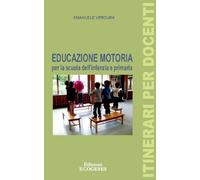 Libri Emanuele Verdura - Educazione Motoria Per La Scuola Dell'infanzia E Primar