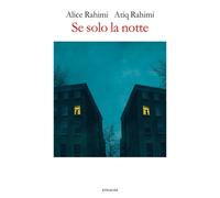 Libri Emanuelle Caillat - Se solo la notte - 2024 (Fuori collana)