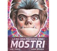 Libri Emil Ferris - La Mia Cosa Preferita Sono I Mostri #02