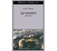 Libri Emil M. Cioran - Quaderni 1957-1972 - 2001