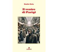 Libri Emile Zola - Il Ventre Di Parigi